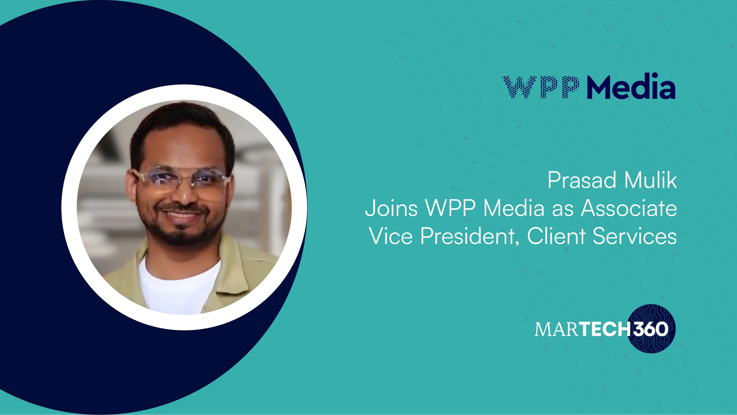 Prasad Mulik Joins WPP Media as Associate Vice President, Client Services